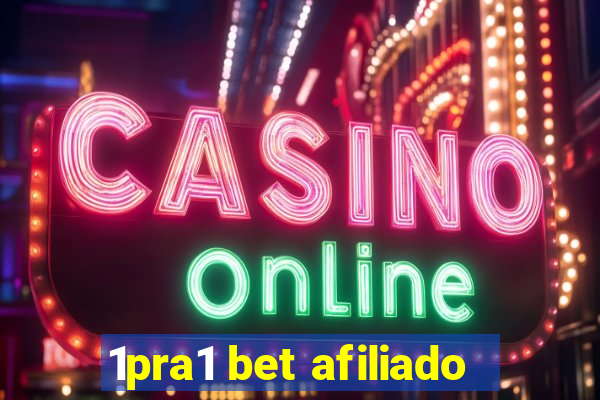 1pra1 bet afiliado